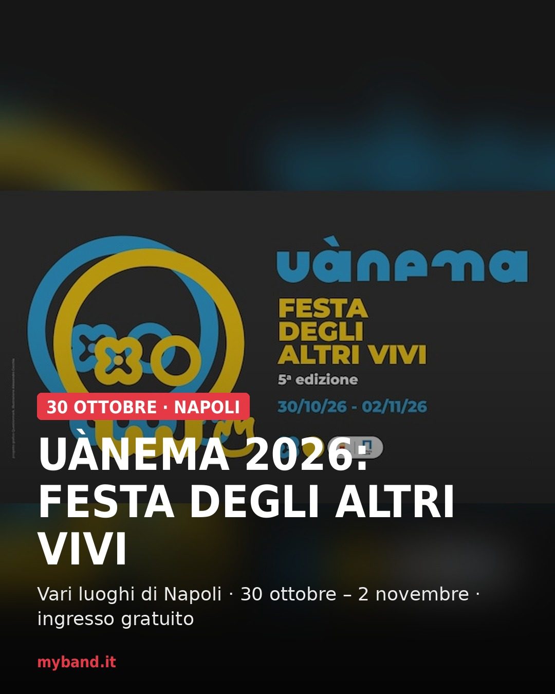 Uànema 2026: Festa degli altri vivi